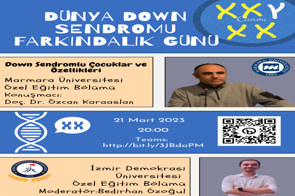 Dünya Down Sendromu Farkındalık Günü (Doç. Dr. Özcan KARAASLAN) 21 Mart 2023 